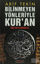 Bilinmeyen Yönleriyle Kur’an
